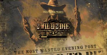 2 Wild 2 Die: Spielautomat