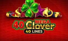 Spiel 40 Mega Clover Clover Chance