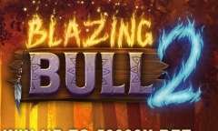 Spiel Blazing Bull 2