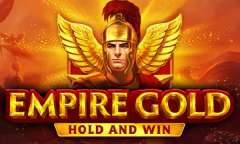 Spiel Empire Gold: Hold and Win