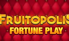 Spiel Fruitopolis Fortune