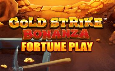 Gold Strike Bonanza Fortune Play