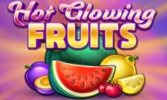 Spiel Hot Glowing Fruits