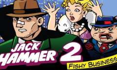 Spiel Jack Hammer 2 – Fishy Business