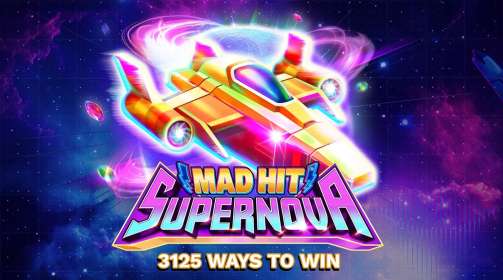 Mad Hit Supernova (Ruby Play)