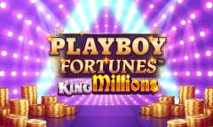 Spiel Playboy Fortunes King Millions