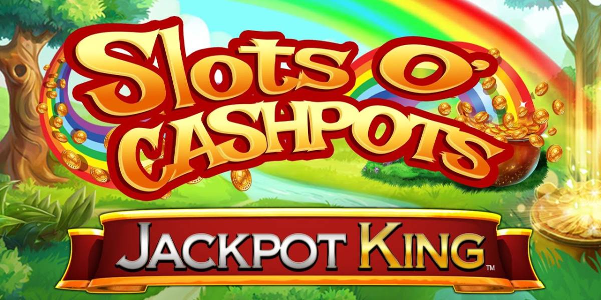 Slots O` Cashpots Jackpot King