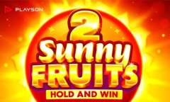 Spiel Sunny Fruits 2: Hold and Win