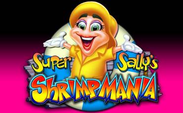 Super Sally’s Shrimpmania