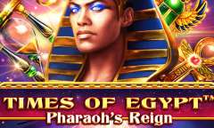 Spiel Times of Egypt Pharaoh's Reign