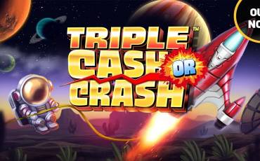 Triple Cash or Crash