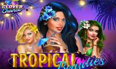 Spiel Tropical Beauties Clover Chance
