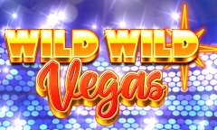 Spiel Wild Wild Vegas